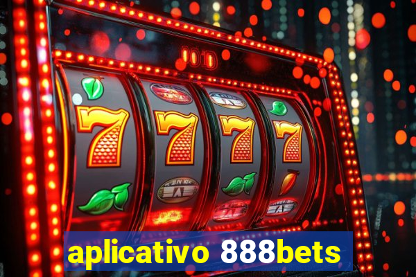 aplicativo 888bets